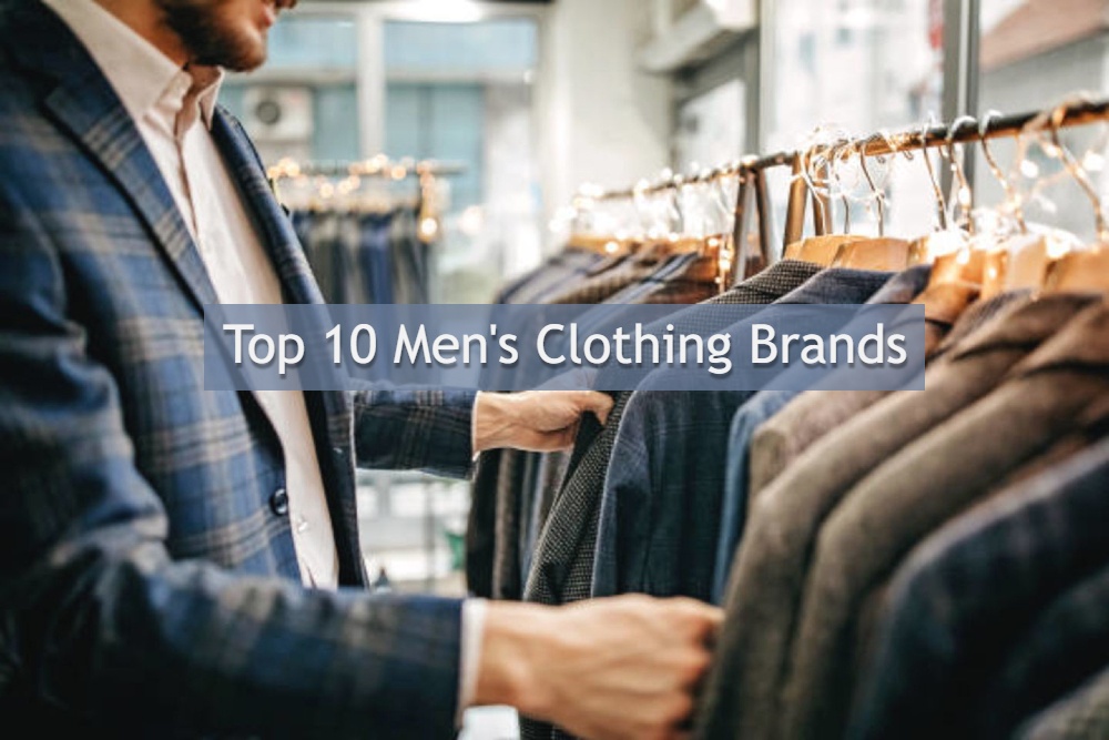 Top 10 Men's Clothing Brands